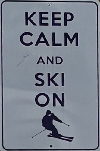 Keep Calm and Ski On